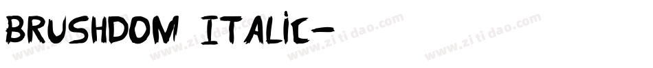 BrushDom Italic字体转换